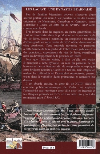 Les Lacave, une dynastie béarnaise. Les négociants Basco-Béarnais à Cadix (1750-1850)