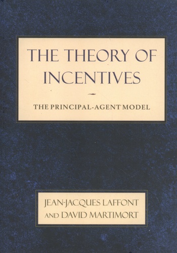 The Theory of Incentives. The Principal-Agent Model