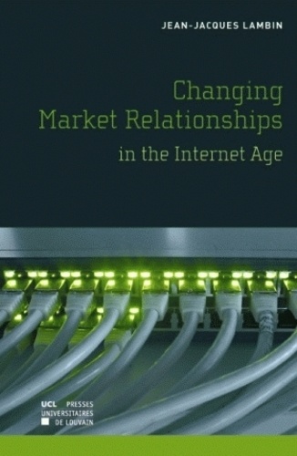 Changing Market Relationships in the Internet Age
