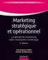 Jean-Jacques Lambin et Chantal de Moerloose - Marketing stratégique et opérationnel - 9e éd. - La démarche marketing dans l'économie numérique.