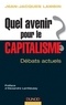 Jean-Jacques Lambin - Quel avenir pour le capitalisme ? - Analyse et synthèse des débats actuels.