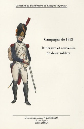 Jean-jacques Lambry et  Marquis de Pastoret - Itinéraire et souvenirs de deux soldats - Campagne de 1813.