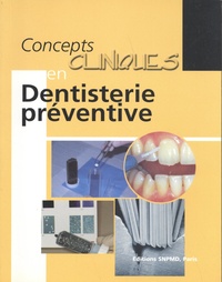 Jean-Jacques Lasfargues - Comcepts clinique en dentisterie préventive.
