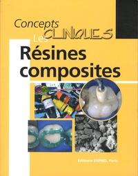 Jean-Jacques Lasfargues - Les résines composites - Applications en dentisterie restauratrice.