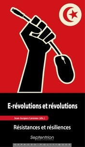 Jean-Jacques Lavenue - E-révolutions et révolutions - Résistances et résiliences.