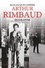 Arthur Rimbaud. Biographie