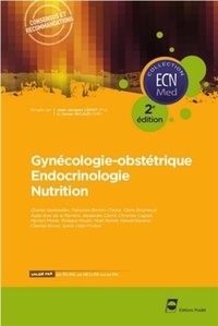 Jean-Jacques Lehot et Xavier Ricaud - Gynécologie-obstétrique Endocrinologie nutrition.