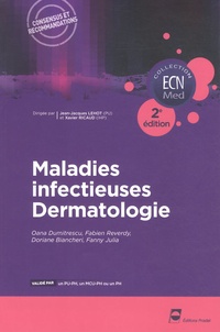 Jean-Jacques Lehot et Xavier Ricaud - Maladies infectieuses. Dermatologie.
