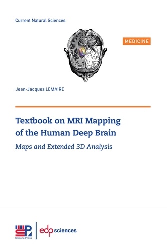 Textbook on MRI Mapping of the Human Deep Brain. Maps and Extended 3D Analysis