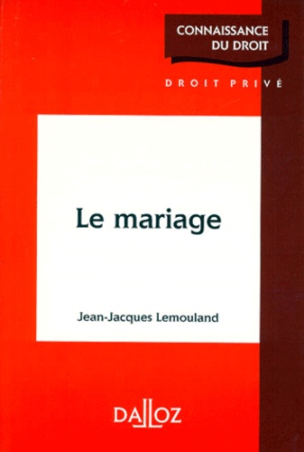 Jean-Jacques Lemouland - Le Mariage. Edition 1998.