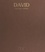 La vie et l'œuvre de Jacques-Louis David