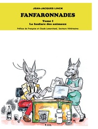 Jean-Jacques Linck - Fanfaronnades Tome 1 : La fanfare des animaux.