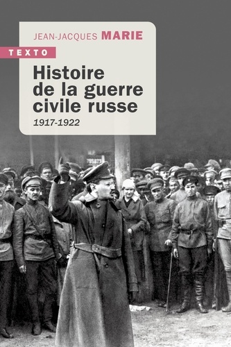 Histoire de la guerre civile russe. 1917-1922
