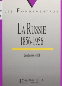 La Russie, 1856-1956