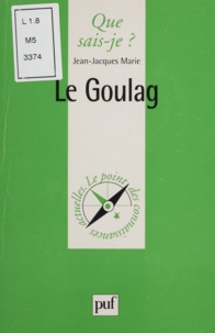 Jean-Jacques Marie - Le Goulag.