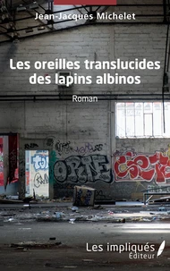 Les oreilles translucides des lapins albinos