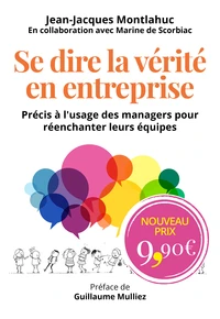 Se dire la vérité en entreprise