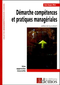 Jean-Jacques Néré - Démarche compétences et pratiques managériales : une approche nouvelle.