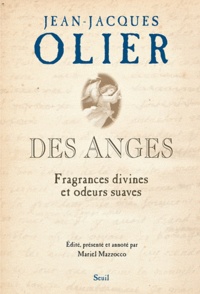 Jean-Jacques Olier - Des anges - Fragrances divines et odeurs suaves.