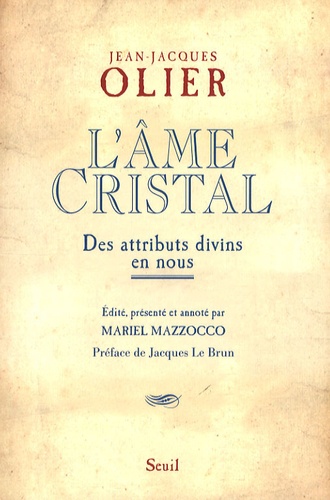 Jean-Jacques Olier - L'âme Cristal - Des attributs divins en nous.