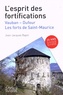 Jean-Jacques Rapin - L'esprit des fortifications - Vauban - Dufour, les forts de Saint-Maurice.