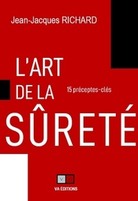 Top livre audio à télécharger L'art de la sûreté  - 15 préceptes-clés par Jean-Jacques Richard 9782360932405 (French Edition)