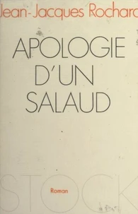 Apologie d'un salaud