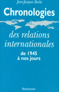 Chronologies des relations internationales de 1945 à nos jours