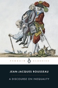 Jean-Jacques Rousseau et Maurice Cranston - A Discourse on Inequality.