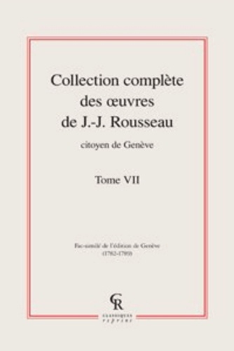 Collection complète des oeuvres de J.-J. Rousseau, Citoyen de Genève. Tome VII