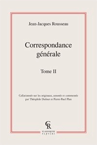 Jean-Jacques Rousseau - Correspondance générale - Tome 2.