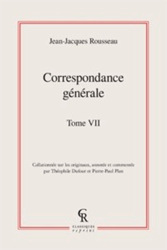 Correspondance générale. Tome 7