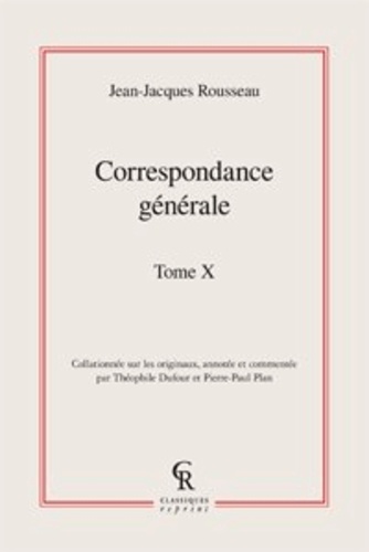 Correspondance générale. Tome 10