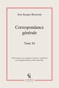 Jean-Jacques Rousseau - Correspondance générale - Tome 11.