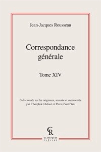 Jean-Jacques Rousseau - Correspondance générale - Tome 14.