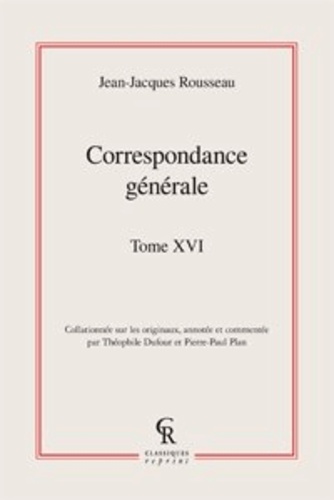 Correspondance générale. Tome 16