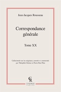 Jean-Jacques Rousseau - Correspondance générale - Tome 20.