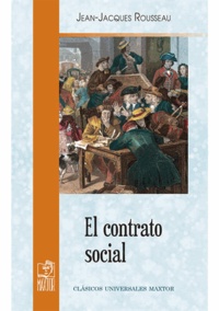Jean-Jacques Rousseau - El contrato social.