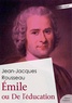 Jean-Jacques Rousseau - Émile ou De l’éducation.