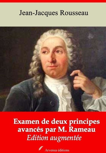 Examen de deux principes avancés par M. Rameau – suivi d'annexes. Nouvelle édition 2019