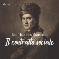 Jean-Jacques Rousseau et Roberto Arricale - Il contratto sociale.