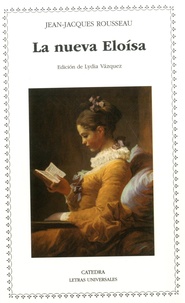 Jean-Jacques Rousseau - La nueva Eloisa.