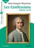 Jean-Jacques Rousseau - Les confessions - Livres I à IV.