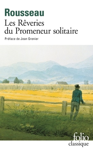 Les Rêveries du promeneur solitaire de Jean-Jacques Rousseau - Poche -  Livre - Decitre