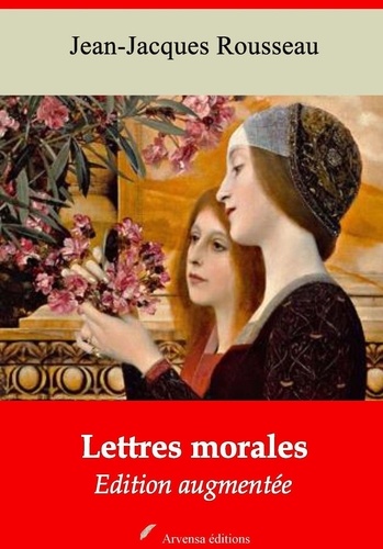 Lettres morales – suivi d'annexes. Nouvelle édition 2019