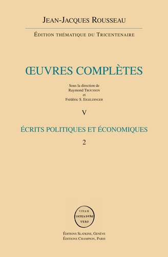 Jean-Jacques Rousseau - Oeuvres complètes - Volume 5, Ecrits politiques 2.