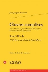 Jean-Jacques Rousseau - Oeuvres complètes - Tome 8, 1756 - Ecrits sur l'abbé de Saint-Pierre.