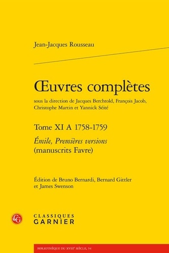 Oeuvres complètes. Tome 11 A, 1758-1759, Emile, Premières versions (manuscrits Favre)