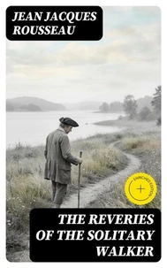 The Reveries of the Solitary Walker