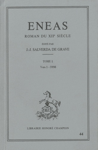 Jean-Jacques Salverda de Grave - Eneas - Tome 1, Vers 1-5998.